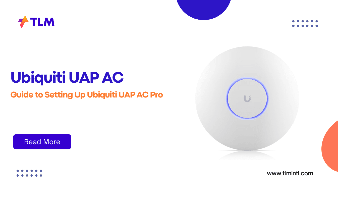 Step-by-Step Guide to Setting Up Ubiquiti UAP AC Pro for Maximum Coverage