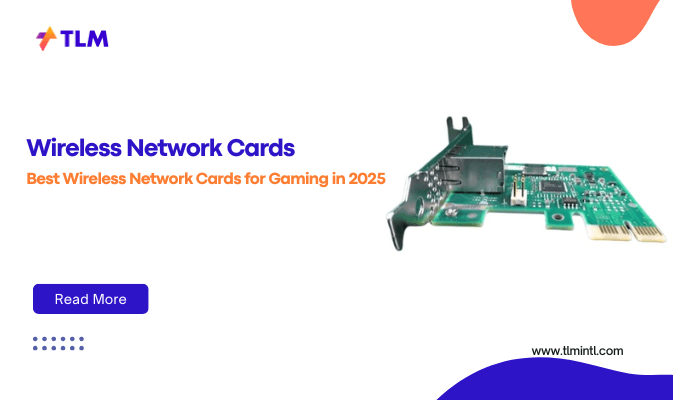 Best Wireless Network Cards for Gaming in 2025