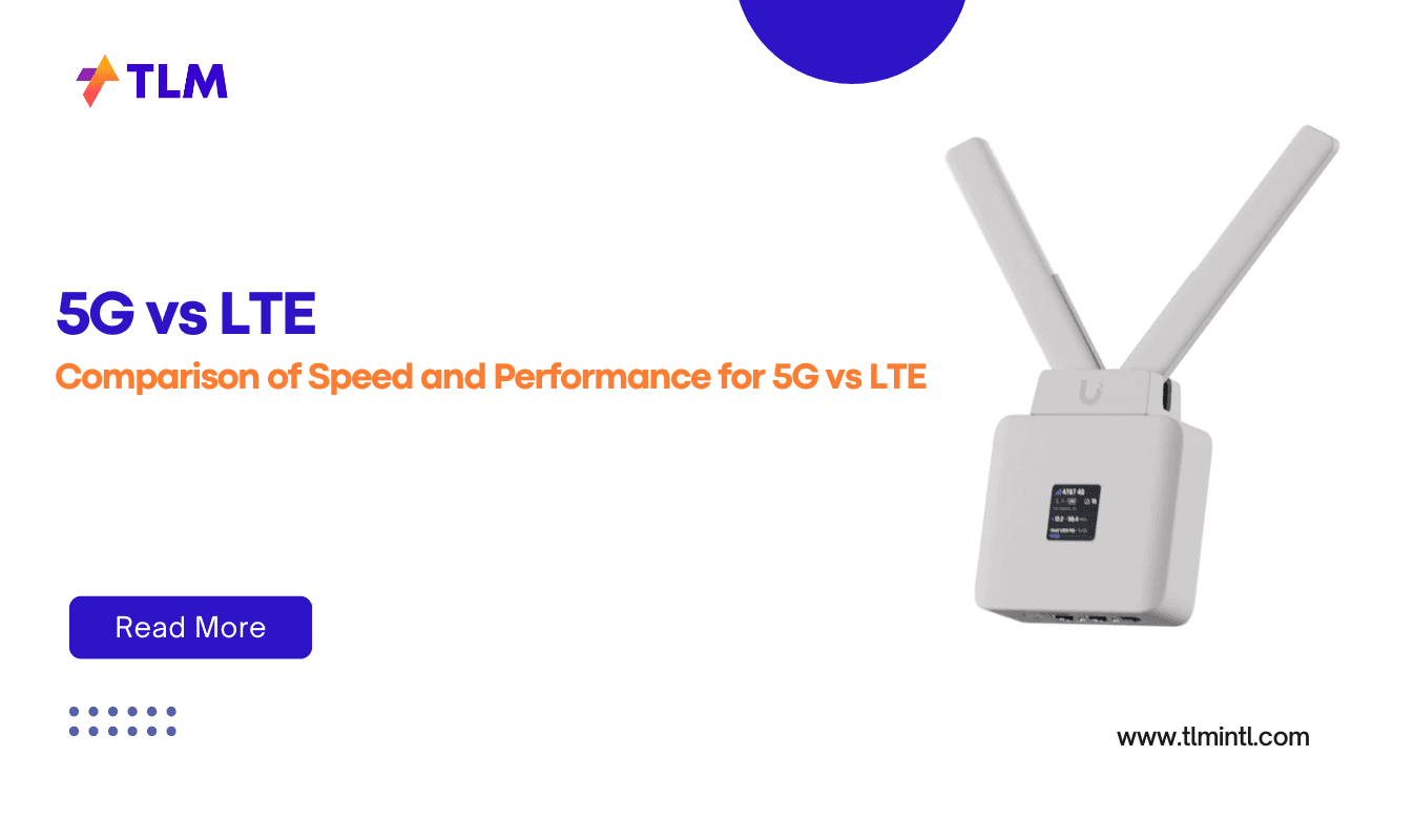 5G vs LTE: A Comprehensive Comparison of Speed and Performance