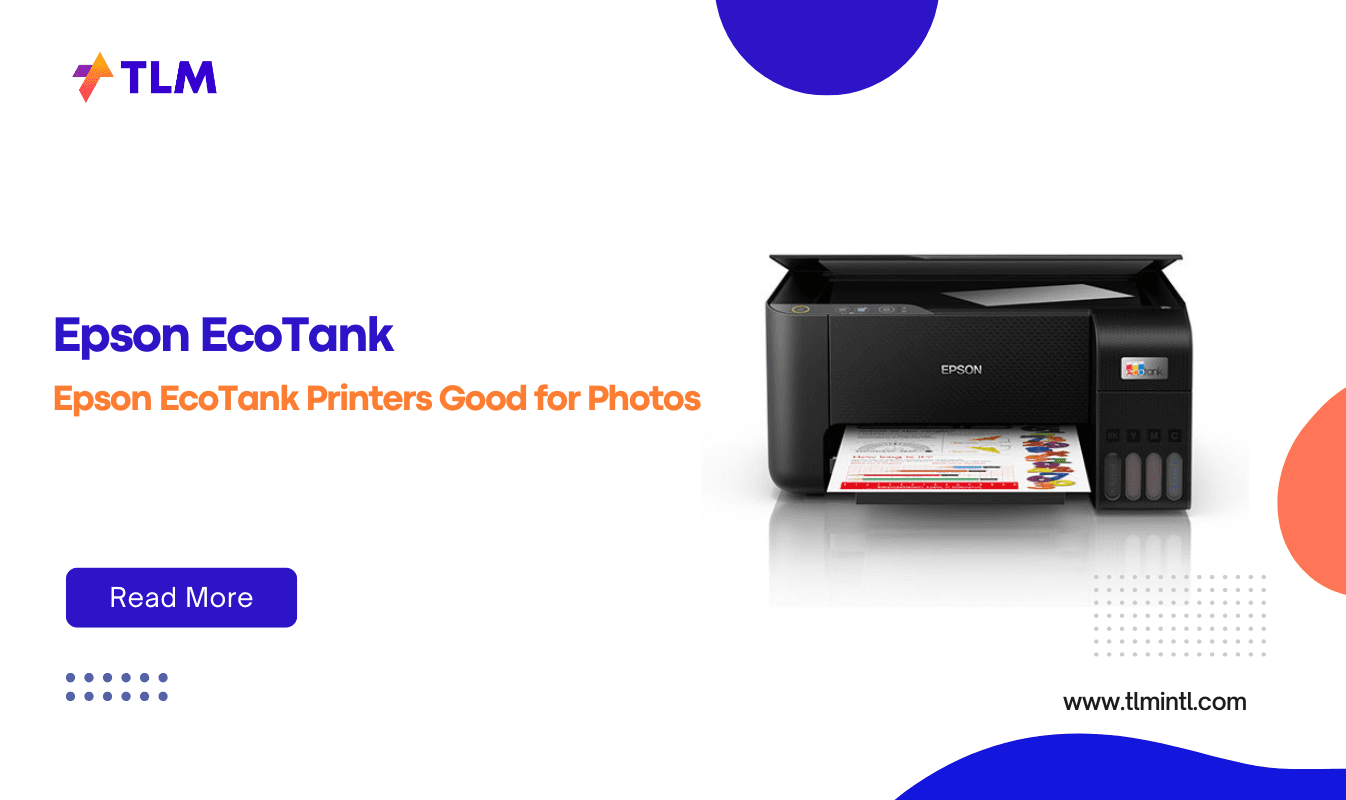 Are Epson EcoTank Printers Good for Photos? A Detailed Review
