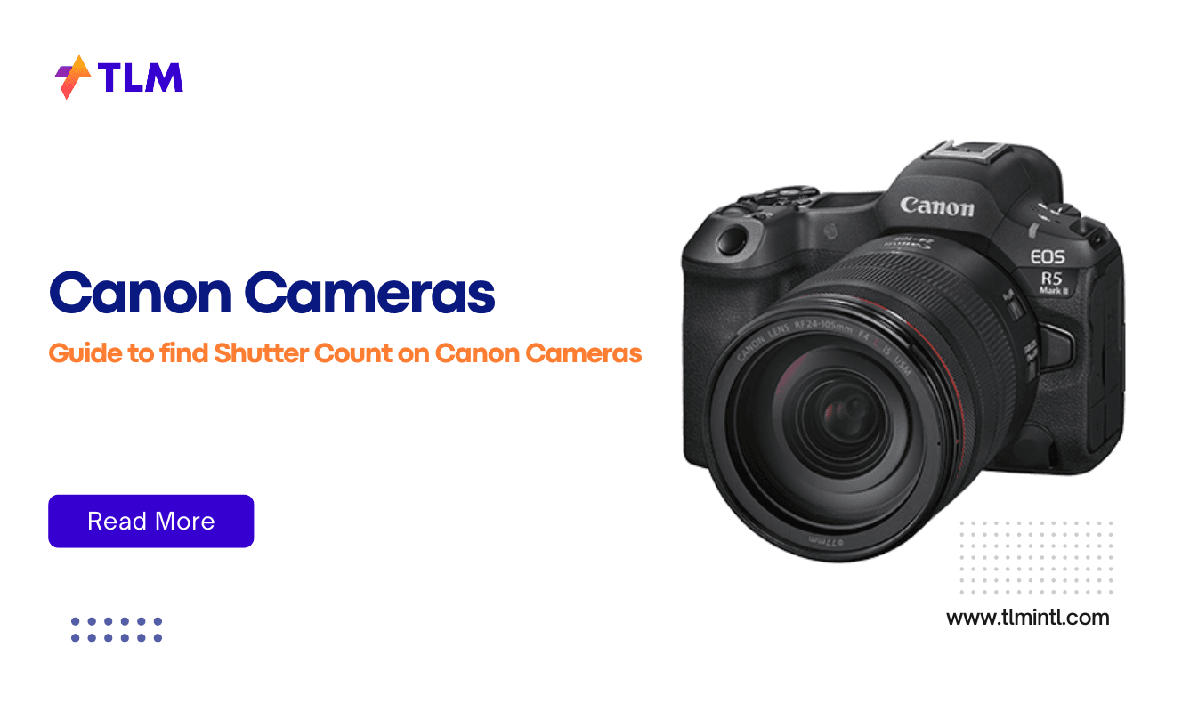 Guide to find Shutter Count on Canon Cameras