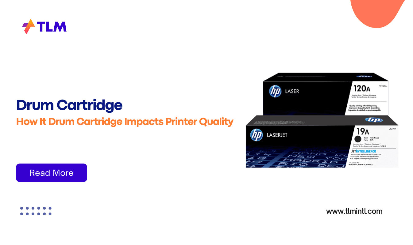 What Is a Drum Cartridge and How It Impacts Printer Quality