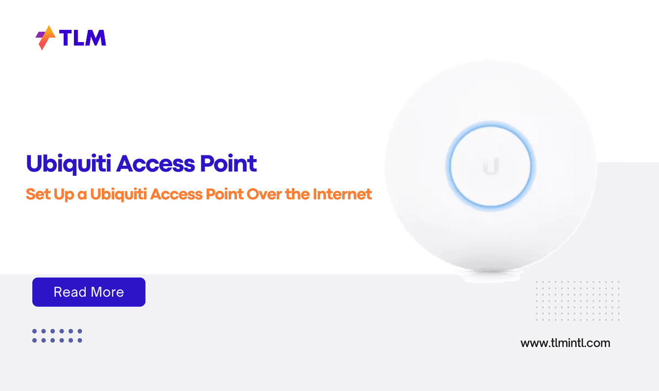 How to Set Up a Ubiquiti Access Point | Step-by-Step Guide