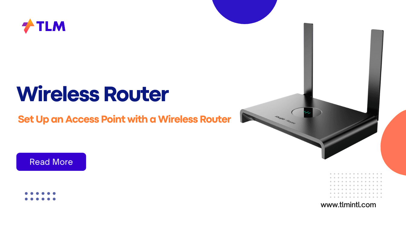 Set-Up-an-Access-Point-with-a-Wireless-Router
