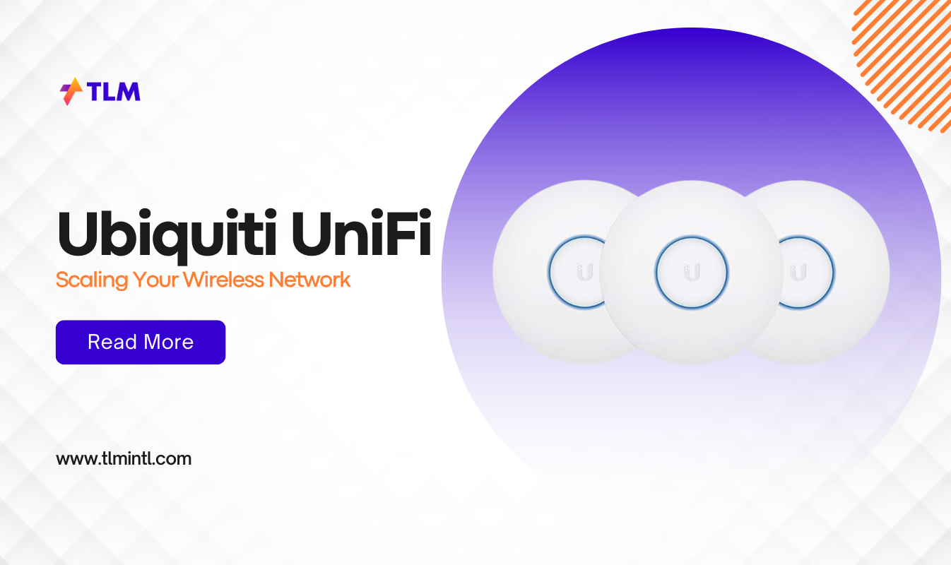 Scaling-Your-Wireless-Network-with-Ubiquiti-UniFi